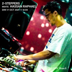 2-Steppers invite Hassan Raphael - 17 Octobre 2021