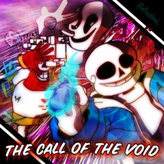 UNDERTALE: [Call of the Void] Refreshed - THE CALL OF THE VOID