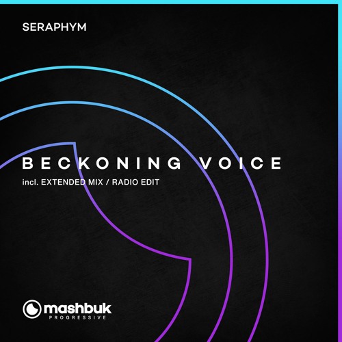 Seraphym - Beckoning Voice (Extended Mix)OUT NOW