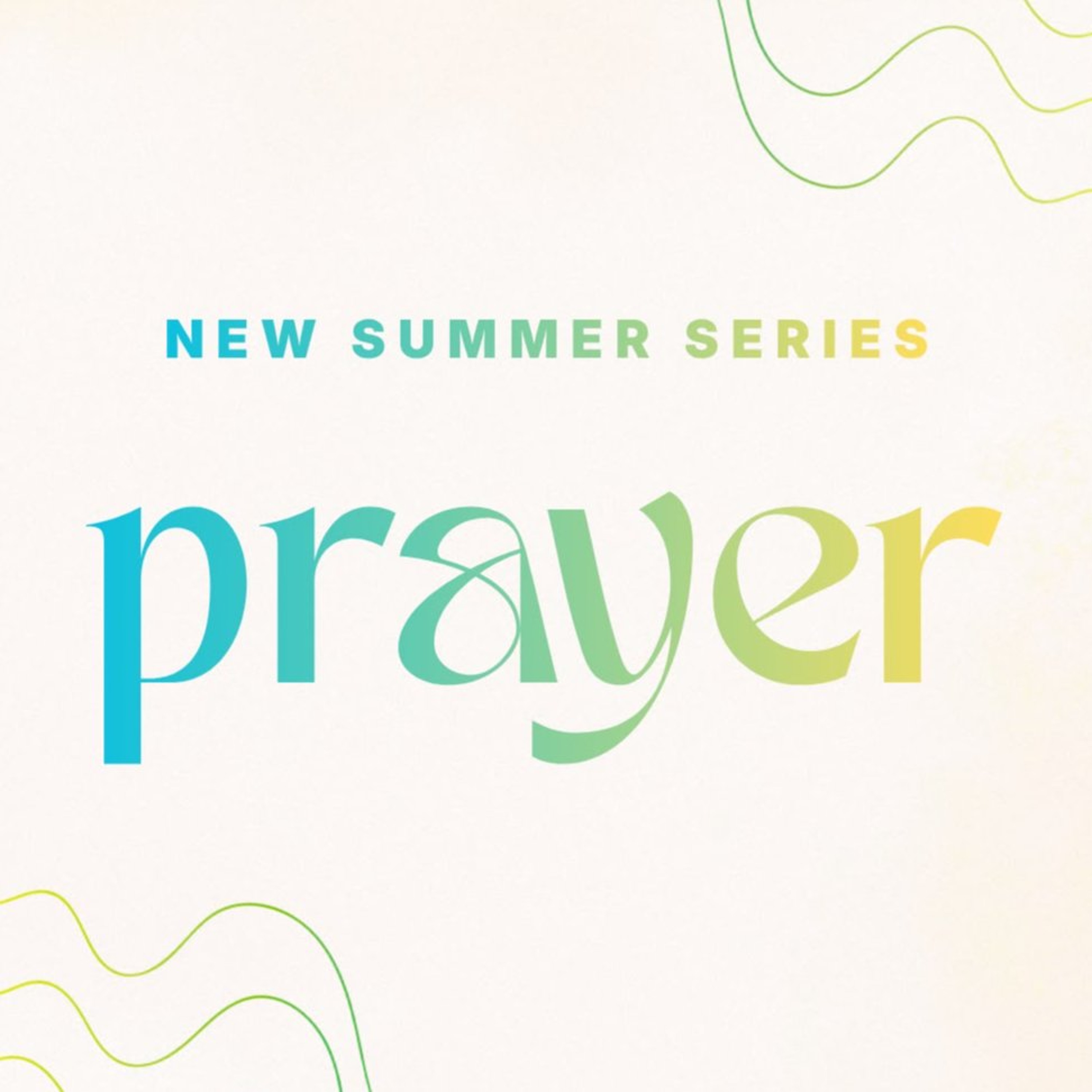 6 Weeks Of Summer - Prayer 2 episode artwork