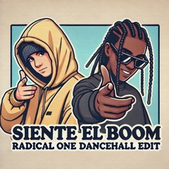 SIENTE EL BOOM (RADICAL ONE DANCEHALL EDIT) 97BPM ***FILTERED FOR SC FREE DOWNLOAD**