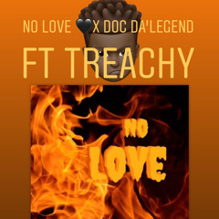 Doc The’Legend Ft TREACHY X No Love (Master1)