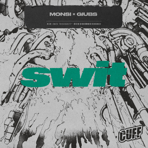 CUFF355: Monsi x Giubs - Swit (Original Mix)