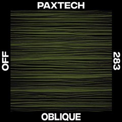 Paxtech - Oblique [OFF Recordings]
