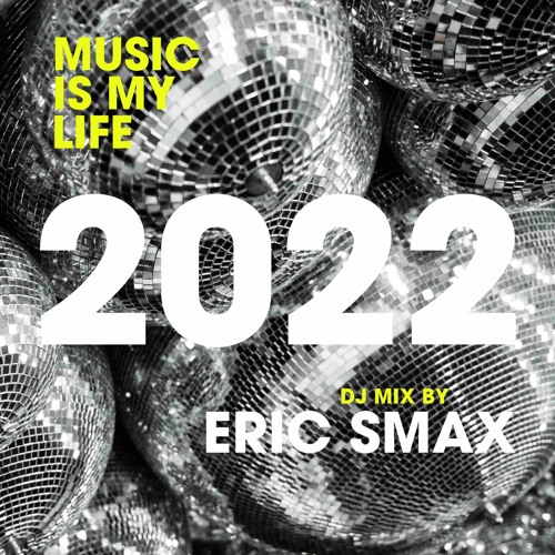 Music Is My Life 2022