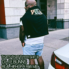 THATS THAT FLYYY SH!T B