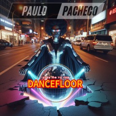 DRAG ME TO THE DANCEFLOOR (PACHECO DJ MIX)