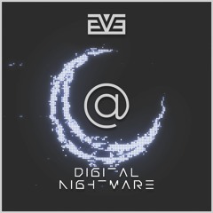 EVE @ Digital Nightmare Festival 2021 (FULL SET)