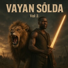 VAYAN SÒLDA (Vol 3)