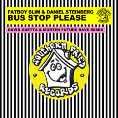 Bus Stop Please (David Guetta & Morten Future Rave Remix) (Extended)