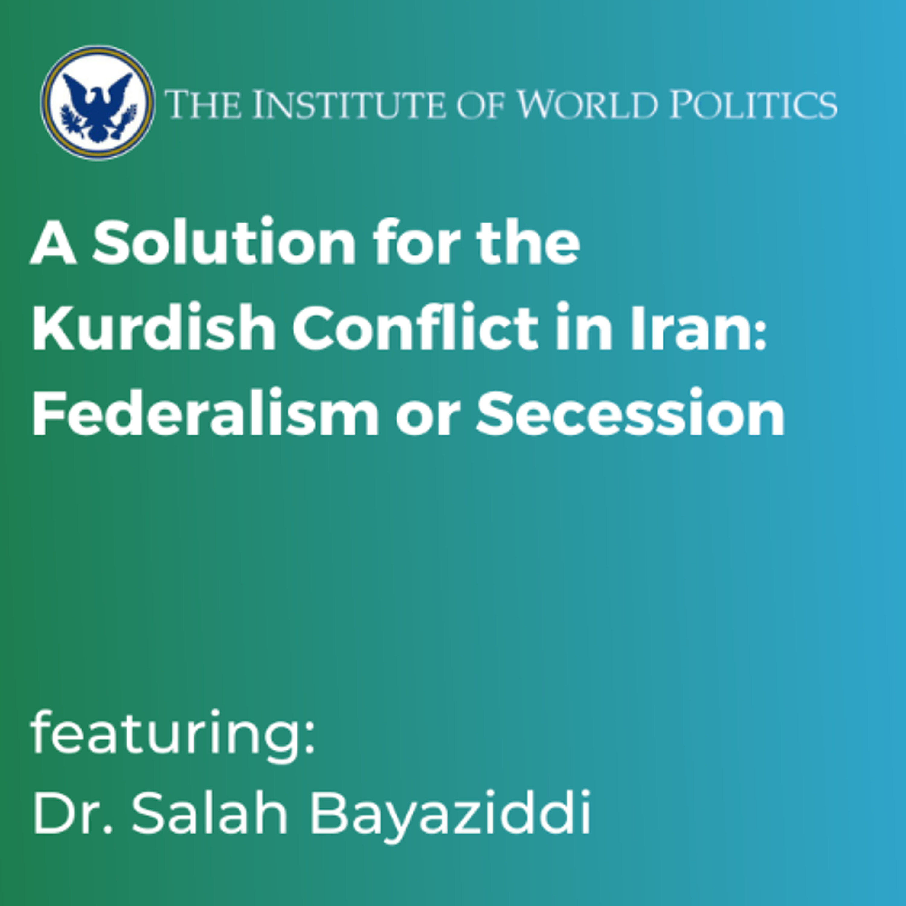 A Solution for the Kurdish Conflict in Iran: Federalism or Secession?