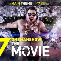 ONEMANSHOW - Main Theme (Official Soundtrack)