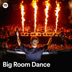Big Room Dance