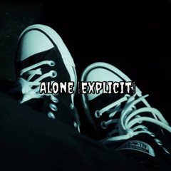 Alone [Explicit]