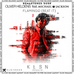 Flamingo vs Beat It (Oliver Heldens Mashup) [KLSN REMAKE 2025]