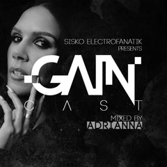 Gaincast 090 - Mixed by ADRIANNA