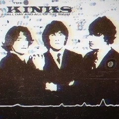 All Day and All of the Night - The Kinks (8dat flip)