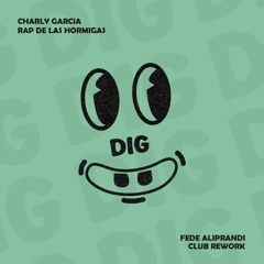 Charly Garcia - Rap De Las Hormigas (Fede Aliprandi Club Rework)