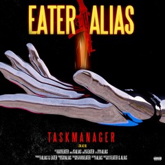 TASKMANAGER x EATER