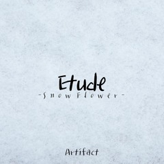 Etude -Snow Flower-