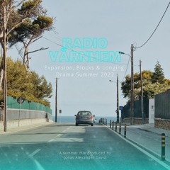 Radio Värnhem - Expansion, Blocks & Longings - Drama Summer 2022