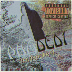 Outspoken [Prod. PHADED1]