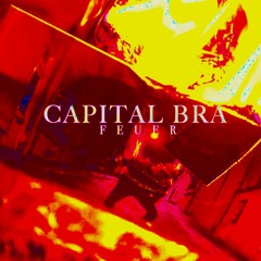 Capital Bra - Feuer (JungleJulian Remix)