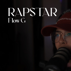 RAPSTAR - Flow G | Rap Cover