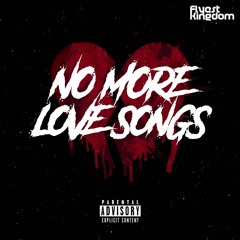 No More Love Songs (Prod. Armas)