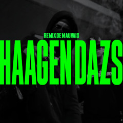 Sosa La M - Häagen Dazs | Remix de Mauvais