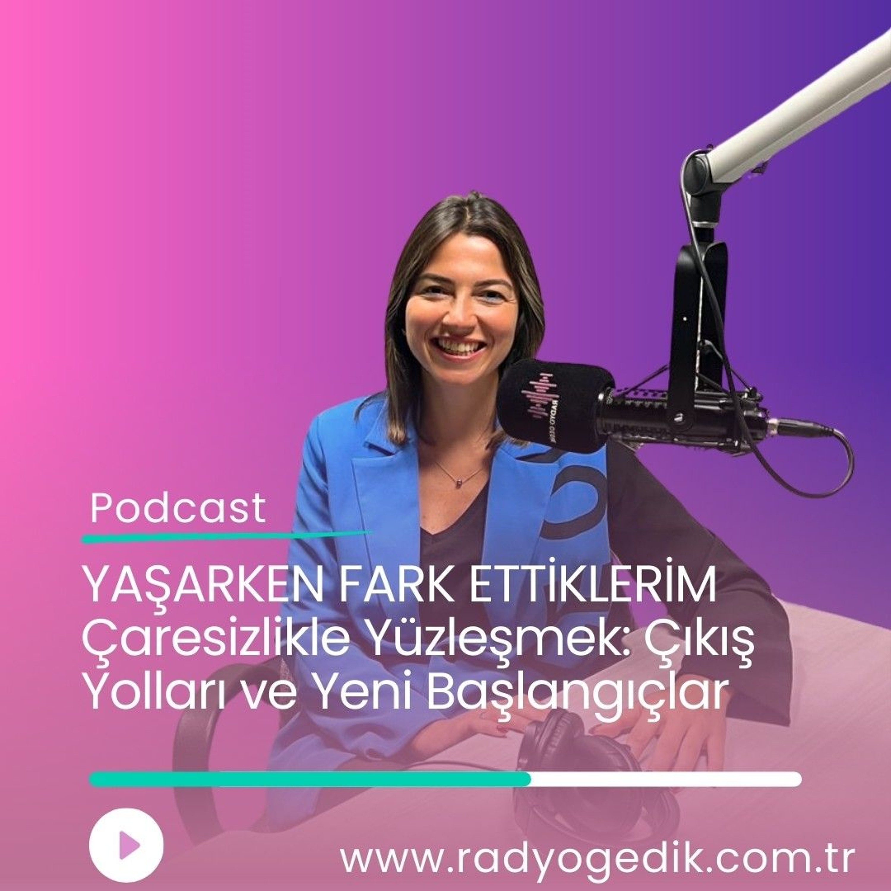 YAŞARKEN FARK ETTİKLERİM - Çaresizlikle Yüzleşmek episode artwork