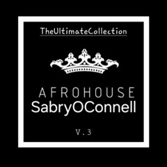 The Ultimate Collection AfroHouse by SabryOConnell V.03