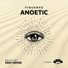 Figueras - Anoetic (Original Mix)