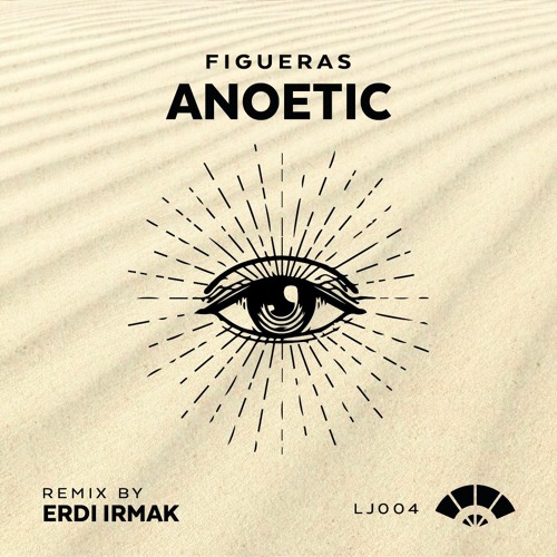 Figueras - Anoetic (Erdi Irmak Remix) [Snippet]