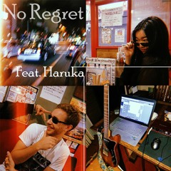 No Regret (feat. Haruka)