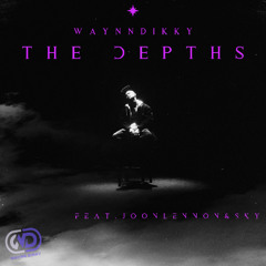 WaynnDikky - Depths - feat. JoonLennon&Sky