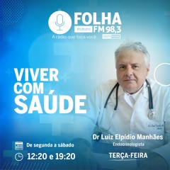 Programa Viver com Saúde -Dr. Luiz Elpídio  Manhães#1645