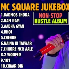 MC SQUARE All Songs HUSTLE 2.0 - Jukebox - MC Square Playlist