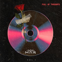 MAR - Full of thoughts vol. 1