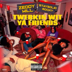 twerking with ya friends remix