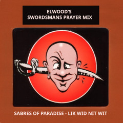 Sabres of Paradise - Lik Wid Nit Wit (Elwood's Swordsmans Prayer Mix) - House DJ Remix