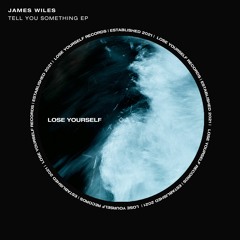 James Wiles - Tell You Something (Night Mix)