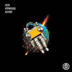 Filth - Hypnosoul (Original Mix)