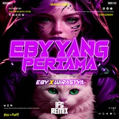 IFG - EBY YANG PERTAMA ( EBY X WIRASTYA ) #TZ000LOVERS