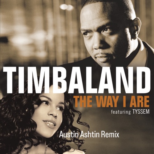 Talk 2 Me Girl (The Way I Are) - Austin Ashtin Remix