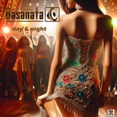 Basanata - Day & Night ★COMING SOON! BALD ERHÄLTLICH!