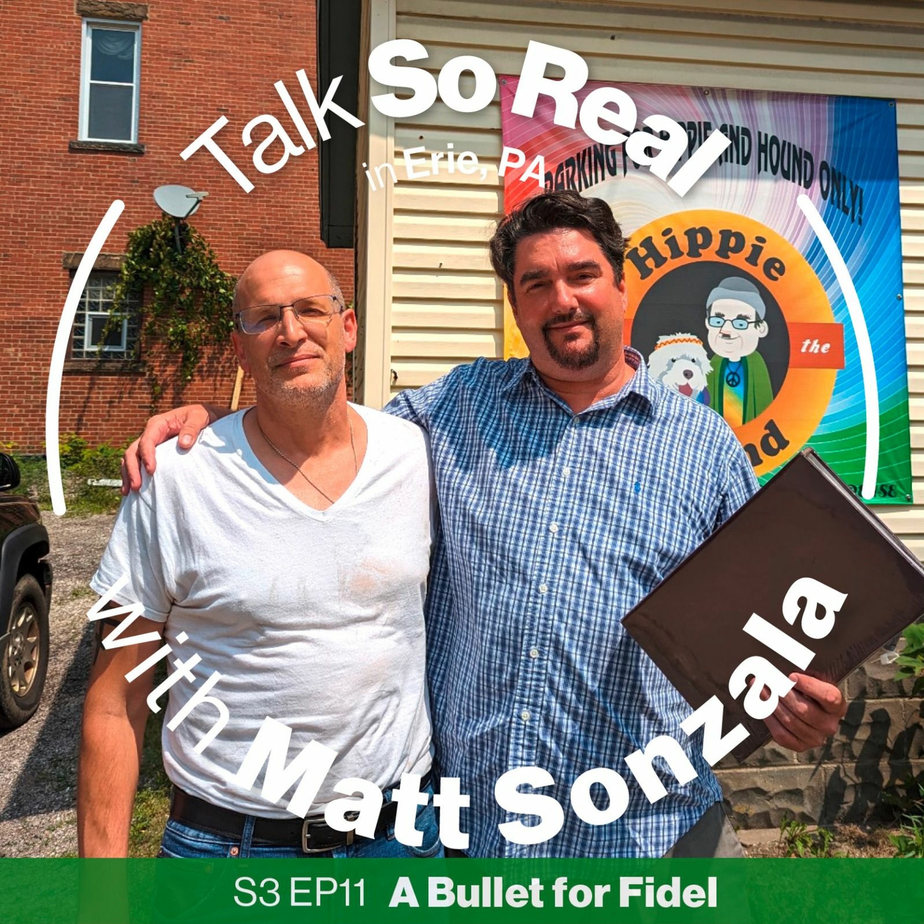 Talk So Real with Matt Sonzala: A Bullet for Fidel - Brian DiPlacido - Season 3 Episode 11 episode artwork