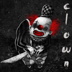 Clown (feat. Heist187)