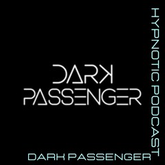 Hypnotic Podcast - Dark Passenger