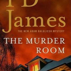 ? The Murder Room BY P.D. James *Literary work@